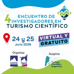 Flyer del IV Encuentro de Investigadores en Turismo Científico organizado por la Universidad Nacional de la Patagonia Austral