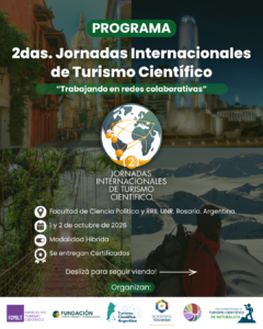 Flyer oficial de las jornadas internacionales de turismo científico organizadas en Rosario bajo el lema Trabajando en redes colaborativas.